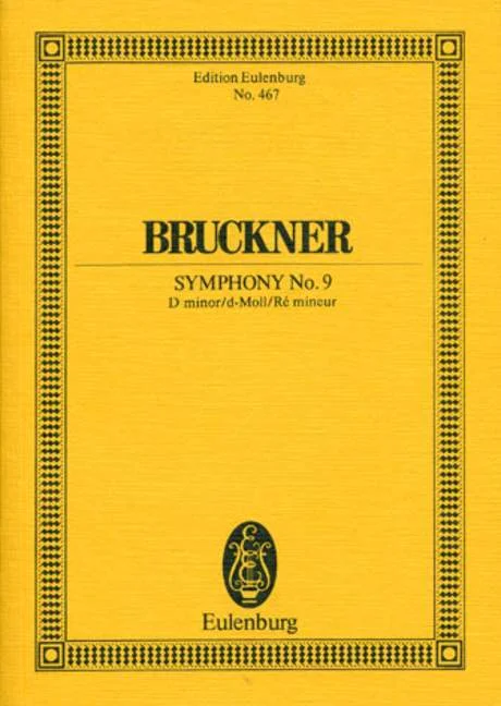 Eulenburg Bruckner Anton – Symphony No. 9 D Minor – Orchestra