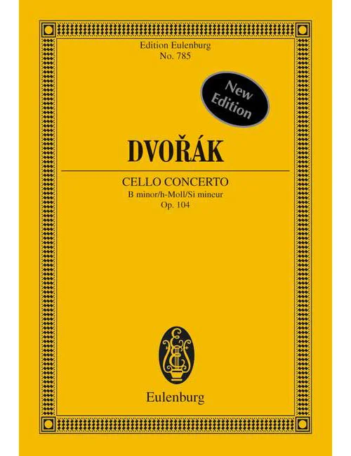 Eulenburg Dvorák – Concert Si Mineur Op. 104 B 191 – Violoncelle et Orchestre