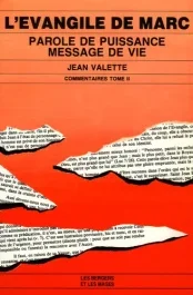 EVANGILE DE MARC, TOME 2.