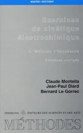 Exercices de cinétique électrochimique. II. Méthode d&rsquo;impédance – Exercices corrigés