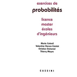 Exercices de probabilités. Licence, master, écoles d&rsquo;ingénieurs