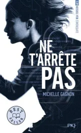 Expérience Noa Torson Tome 1 : Ne t&rsquo;arrête pas