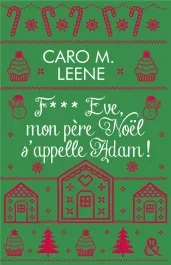 F*** EVE, MON PERE NOEL S&rsquo;APPELLE ADAM !