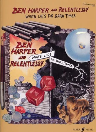 Faber Music Harper Ben & RELENTLESS7 – White Lies For Dark Times – Guitare Tab