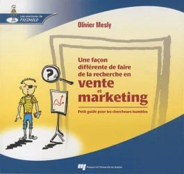 FACON DIFFERENTE DE FAIRE DE LA RECHERCHE EN VENTE ET MARKETING