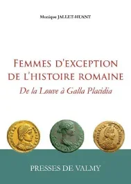 FEMMES D&rsquo;EXCEPTION DE L&rsquo;HISTOIRE ROMAINE