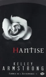 Femmes de l&rsquo;autremonde/05/Hantise