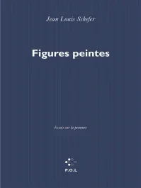 FIGURES PEINTES. Essais sur la peinture