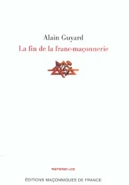 FIN DE LA FRANC-MACONNERIE
