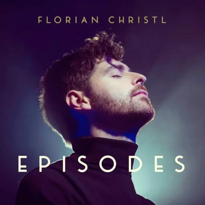 Florian Christl – Episodes (CD)
