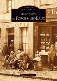 FORGES-LES-EAUX (LES ENVIRONS DE)