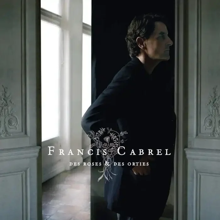 Francis Cabrel – Des Roses Et Des Orties (CD)