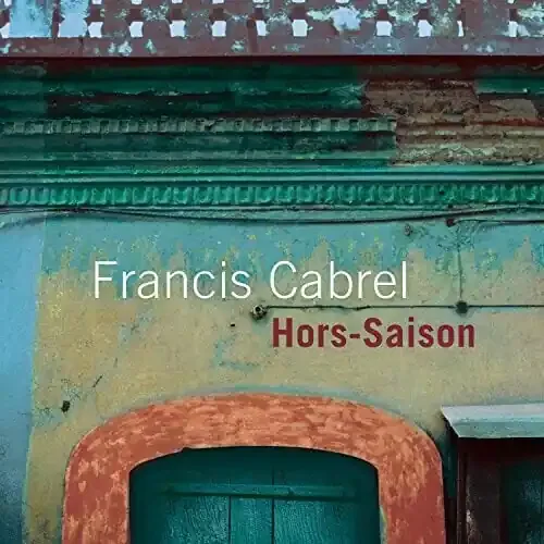 Francis Cabrel – Hors-Saison (Reissue) (Remastered) (CD)