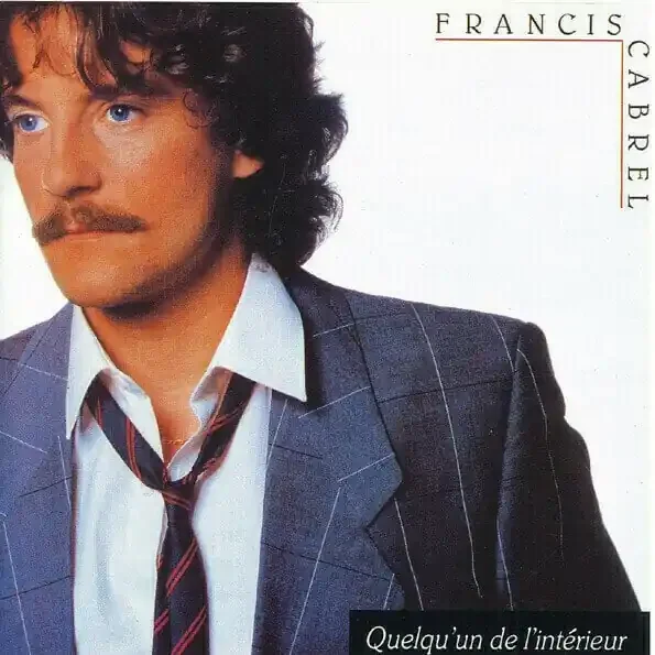 Francis Cabrel – Quelqu‘Un De L‘Interieur (LP)