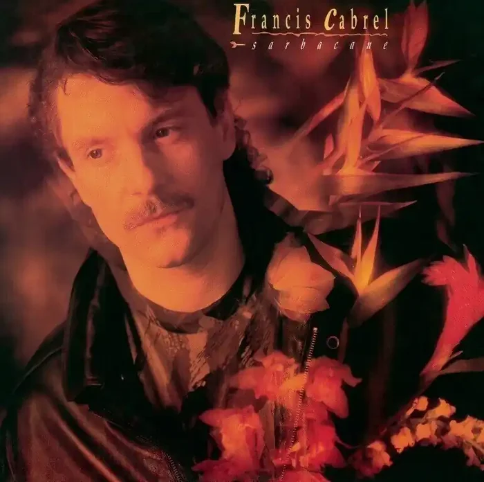 Francis Cabrel – Sarbacane (Reissue) (Remastered) (CD)
