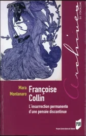Françoise Collin. L&rsquo;insurrection permanente d&rsquo;une pensée discontinue