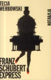 Franz Schubert Express, Prague-Vienne. Suivi de Gustav Mahler Express, Vienne-Prague
