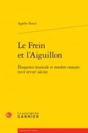 FREIN L AIGUILLON – ELOQUENCE MUSICALE NOMBREORATOIRE XVIE-XVIIIE SIECLE
