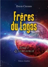 Frères du Logos Tome 1 : Le livre oublié