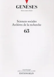 Genèses N° 63, Juin 2006 : Sciences sociales, Archives de la recherche