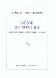 Génie du non-lieu. Air, poussière, empreinte, hantise