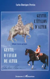 Gentil l’étalon d’Alter. Bilingue français-portugais