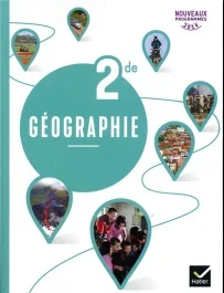 Géographie 2nde. Livre de l&rsquo;élève, Edition 2019