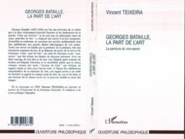 Georges Bataille, la part de l&rsquo;art, la peinture du non-savoir