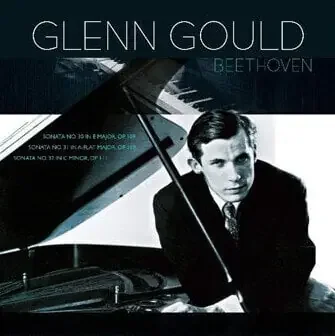 Glenn Gould – Beethoven Sonates N° 30, 31, 32 (LP)