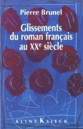 Glissements du roman francais au XXème siecle