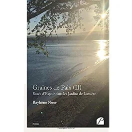 Graines de paix. Tome 2, Rosée d&rsquo;Espoir dans les Jardins de Lumière