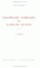 Grammaire comparée des langues slaves. Tome 5, La syntaxe
