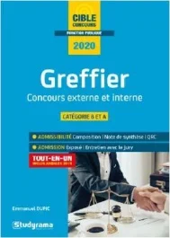 Greffier. Concours externe – Concours interne. Préparation des concours de greffiers, Edition 2020