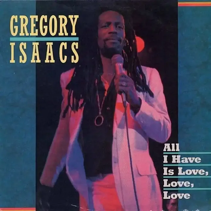 Gregory Isaacs – All I Have Is Love, Love (LP)