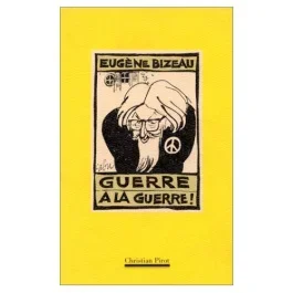 GUERRE A LA GUERRE !