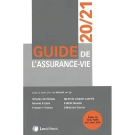 Guide de l&rsquo;assurance vie. Edition 2020-2021