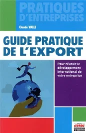 Guide pratique de l&rsquo;export
