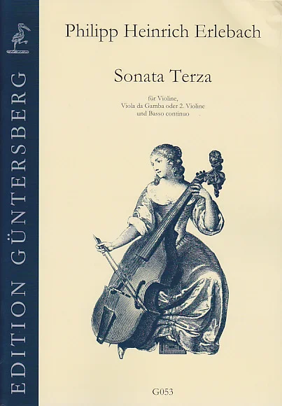 Guntersberg Erle Ph. H. – Sonata Terza La Majeur – Violon, Vdg (V.) Et Bc