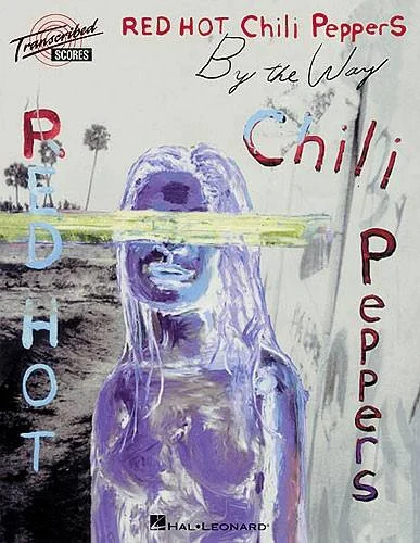 Hal Leonard Red Hot Chili Peppers – By The Way – Scores