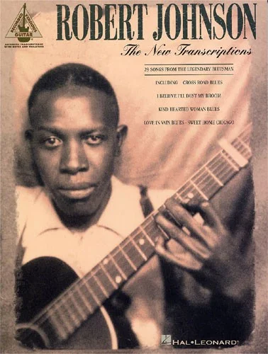 Hal Leonard Robert Johnson The New Transcriptions – Guitar Tab