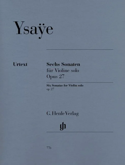 Henle Verlag Ysaye E. – Six Sonatas For Violin Solo Op. 27