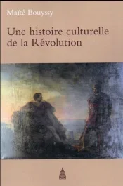 HISTOIRE CULTURELLE DE LA REVOLUTION