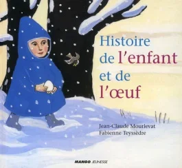 Histoire de l&rsquo;enfant et de l&rsquo;oeuf