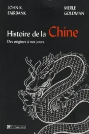 Histoire de la Chine. Des origines à nos jours