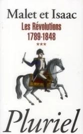 Histoire. Tome 3, Les révolutions 1789-1848