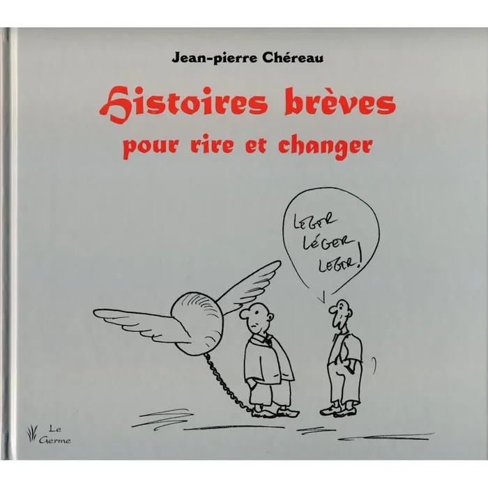 Histoires brèves pour rire et changer