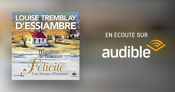 Histoires de femmes tome 2. Félicité une femme d’honneur