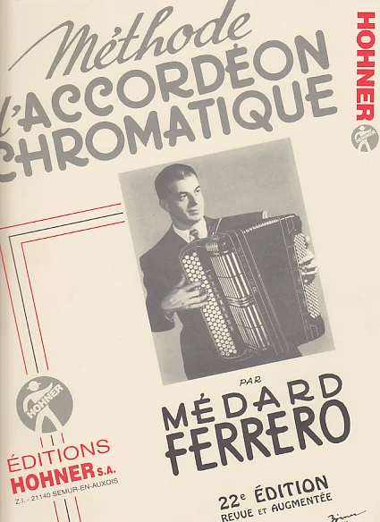 HOHNER Ferrero Medard – Methode D&rsquo;accordéon Chromatique Complète