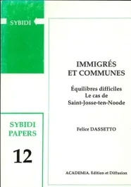 Immigrés et communes. Equilibres difficiles – Le cas de Saint-Josse-ten-Noode