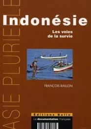 Indonésie. Les voies de la survie